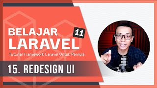 Belajar Laravel 11  15 Redesign UI [upl. by Lathan807]