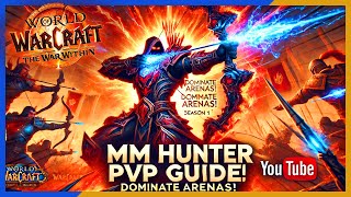 This is how to play MM Hunter  PvP Guide WoW The War Within  BIS Gear  Burst Rotation [upl. by Aicertap]