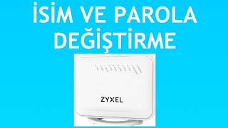 Zyxel Modem İsim ve Parola Değiştirme Nasıl Yapılır [upl. by Noloc861]