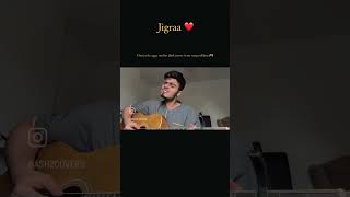 Tenu Sang Rakhna  Jigraa  Acoustic Cover by AshuSings [upl. by Aneg]