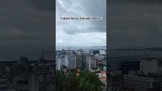 Cidade Baixa Salvador Bahia muita história envolvida [upl. by Storm]