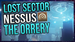 Destiny 2 Beginners Guide  Lost Sector The Orrery Nessus [upl. by Griseldis]