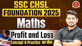 SSC CHSL Foundation 2025  Profit and loss Concept and Tricks  SSC CHSL Maths by Ravinder Sir [upl. by Ettevets]