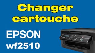 Comment changer les cartouches dune imprimante Epson wf 2510 [upl. by Anders854]