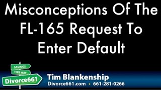 FL 165  Request To Enter Default Misconceptions [upl. by Etnaihc]