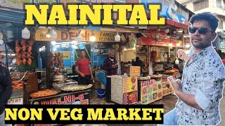 NAINITAL Non Veg Market  Nainital Bada Bazar  Nainital ki famous mithaai 🍱🧆13 May 2024 [upl. by Stephanus]