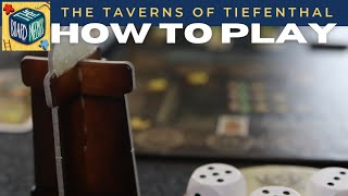 How to Play The Taverns of Tiefenthal in under 10 minutes [upl. by Eicnan]