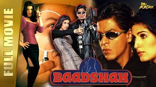 Baadshah  Blockbuster Full Movie  Shah Rukh Khan Twinkle Khanna Deepshikha  FULL HD  B4U Kadak [upl. by Memory]