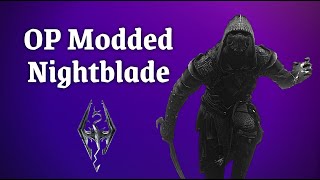 Skyrim How to make an Overpowered Modded Nightblade Quick Startup [upl. by Nere]