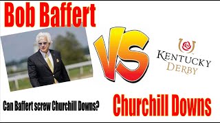 Bob Baffert will screw Churchill Downs in the 2024 Kentucky Derby [upl. by Jueta]