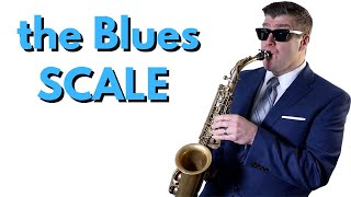 The Blues Scale  Saxophone Lesson [upl. by Yssej]