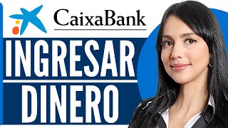 Como INGRESAR DINERO en un CAJERO CaixaBank Guia Completa 2024 [upl. by Pasahow]