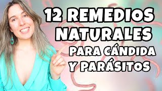 REMEDIOS NATURALES PARA ELIMINAR PARÁSITOS INTESTINALES Y CÁNDIDAS [upl. by Hassi]