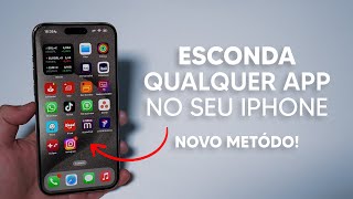 2024 Como Esconder Qualquer App no iPhone  Novo Método Sem Falhas [upl. by Ai]