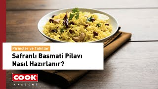 Safranlı Basmati Pilavı Nasıl Hazırlanır  COOK Akademi  Pirinçler ve Tahıllar Bölüm 3 [upl. by Ilrebma]