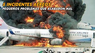 5 Incidentes Aéreos que no podrás imaginar como acabaron  China Airlines Ryanair IBERIA Airbus [upl. by Elak898]