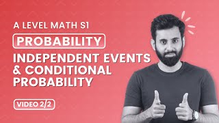 A Level Math  S1  Probability  Independent events and Conditional Probability [upl. by Ozen]