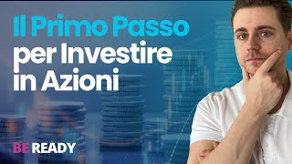 Il Primo Passo per Investire in Azioni investiredazero [upl. by Wardieu]