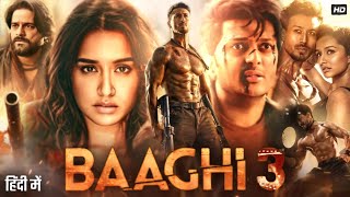 Baaghi 3 Full Movie  Tiger Shroff  Shraddha Kapoor  Riteish Deshmukh  Review amp Facts HD [upl. by Waldo583]