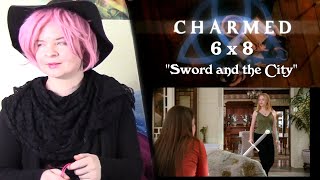 Charmed 6x8 quotSword and the Cityquot Reaction [upl. by Adnahsor]