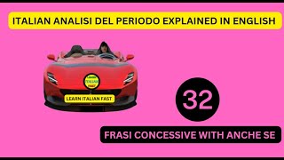 FRASI CONCESSIVE WITH ANCHE SE IN ITALIAN GRAMMAR [upl. by Ion]