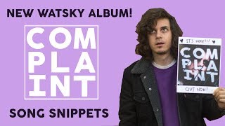 NEW WATSKY ALBUM quotCOMPLAINTquot IS HERE [upl. by Aihsekyw]