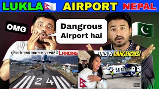 Lukla Nepal The Most Dangerous Airport in the World  Pakistani Reaction On Nepal [upl. by Novhaj744]