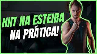 Como fazer o HIIT na esteira Jeito simples e eficaz [upl. by Eiuqnimod789]