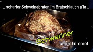 scharfer Schweinebraten im Bratschlauch ala Koch Lümmel  der Sonntagsfilm [upl. by Ialokin]