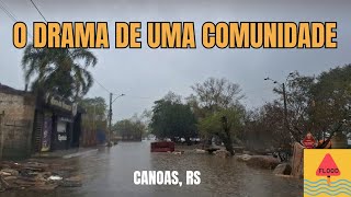 Comunidade de Canoas RS segue inundada pelo Rio dos Sinos dia é gelado e chuvoso  05072024 [upl. by Adnilre]