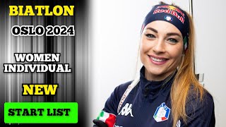 Women Individual  NEW 🔴 Start List  Biathlon Oslo Holmenkollen 2024 [upl. by Crockett]