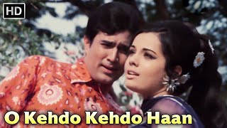 Sachaa Jhutha Songs  O Kehdo Kehdo Haan  Rajesh Khanna  Mumtaz  Lata Mangeshkar  Kishore Kumar [upl. by Attenrad]