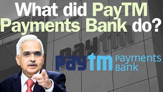 What did the PayTM Payments Bank do wrong for it to be shut down [upl. by Ursulette]