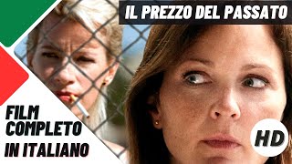 Il prezzo del passato  Thriller  HD  Film completo in italiano [upl. by Yornoc709]