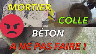 BÉTON MORTIER ET MORTIER COLLE  UNE ERREUR À NE PAS FAIRE  ANPF3 [upl. by Cathyleen]