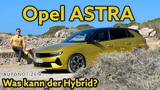 Opel Astra Ultimate 180 PS Besser als Golf und Co Der Plugin Hybrid im Test  Review  2022 [upl. by Petras482]