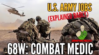 US Army Jobs Explained Badly 68W Combat Medic [upl. by Leggett649]