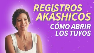 ¿Cómo abrir tus REGISTROS AKASHICOS en casa 5 PASOS [upl. by Acissj]