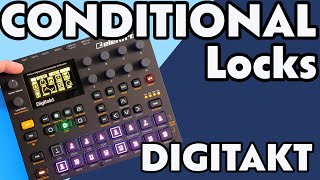 Conditional Locks and Trig Conditions  Digitakt Tutorial [upl. by Patin5]