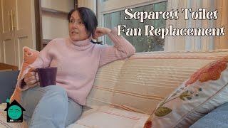 Separett Toilet Fan Replacement [upl. by Tare]