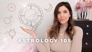 Astrology 101 Everything You Need to Know to Get Started Reading Your Birth Chart [upl. by Estevan]