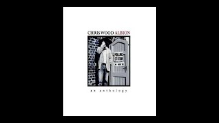 chris wood albion cd 1 full album [upl. by Molli]