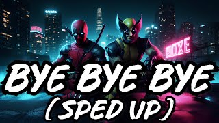 NSYNC  Bye Bye Bye Sped UpLyrics Deadpool 3 Soundtrack [upl. by Annael]