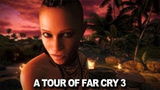 A Tour of Far Cry 3 [upl. by Aioj]