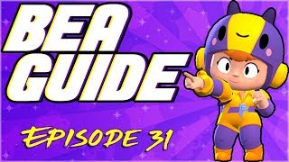 How to Play Bea  Advanced Bea Guide  Brawl Stars [upl. by Nylyahs470]