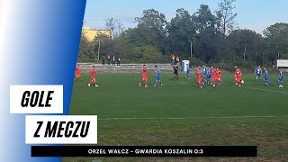 Gole z meczu Orzeł Wałcz  Gwardia Koszalin 03 [upl. by Jacoby116]