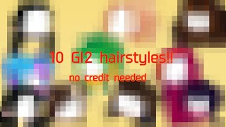 10 Gacha Life 2 hairstyle ideas No credit needed [upl. by Savill455]