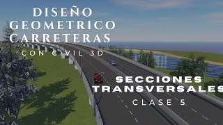 CLASE 6 SECCIONES TRANSVERSALES EN CIVIL 3D 2015  2023 APLICADO AL DISEÑO DE CARRETERAS [upl. by Ahseym901]