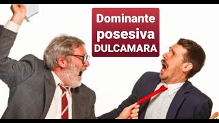 Dulcamara siempre a Prisa Dominante y posesiva [upl. by Fondea480]