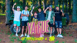 Ke Personajes La T y la M  Ya Fue Video Oficial [upl. by Durtschi]